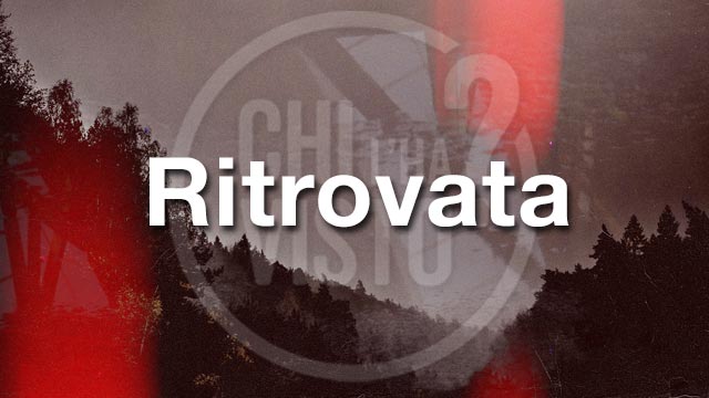 chi l ha visto ritrovata